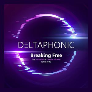 Breaking Free (feat. GlassCat & Charlie Michael)