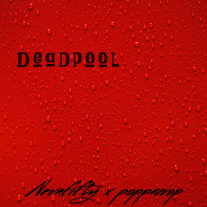 Deadpool (Explicit)