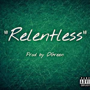 Relentless (Explicit)