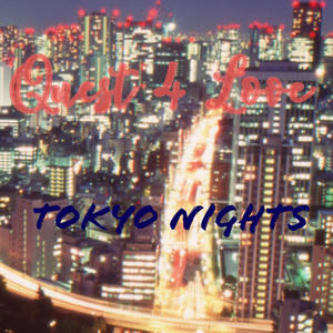 Quest 4 Love (Tokyo Nights) (feat. Scottish Force) [Explicit]