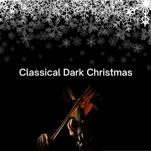 Classical Dark Christmas