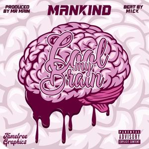 Cool my Brain (Explicit)