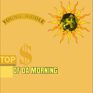 Top of da Morning (Explicit)