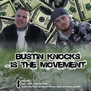 Bustin' Knocks Is The Movement (Explicit)