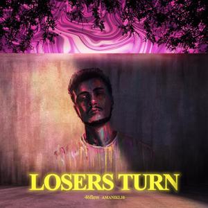 LOSERS TURN