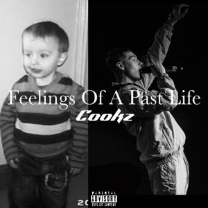 FEELINGS OF A PAST LIFE (Explicit)