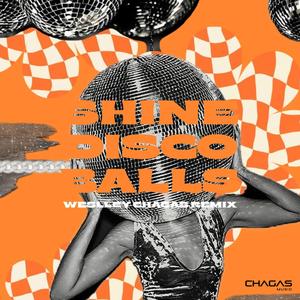 Shine Disco Balls (Remix)