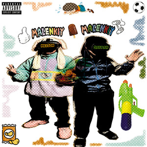 Malenkiy and Malenkiy (Explicit)