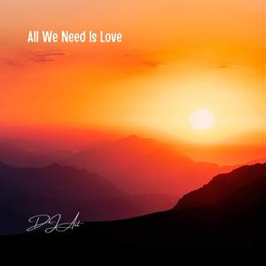 All We Need Is Love (Remix)