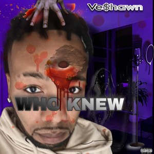 Who Knew? (Explicit)