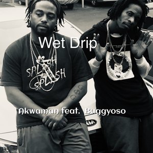 Wet Drip