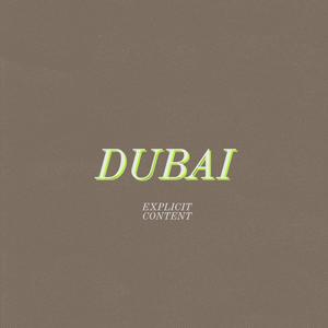 Dubai (feat. Young Dick & Clay2k) [Explicit]