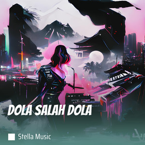 Dola Salah Dola