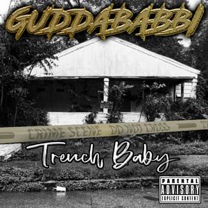 Trench Baby (Explicit)