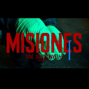 Misiones (feat. 2SVZ & Invel4k) [Explicit]