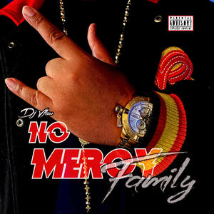 No Mercy 2.5 No Mercy Family (Explicit)