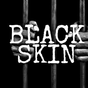 BLACK SKIN (Explicit)