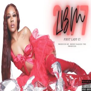 LBM (feat. Money Bagzzz The Producer) (Explicit)