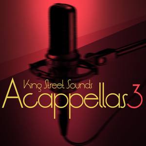 King Street Sounds Acapellas, Vol. 3