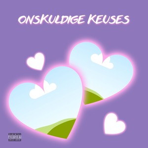 Onskuldige Keuses (Explicit)