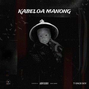 Kabeloa Manong (Explicit)