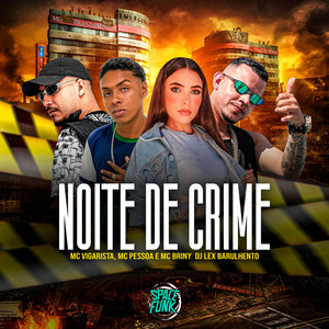 Noite de Crime (Explicit)