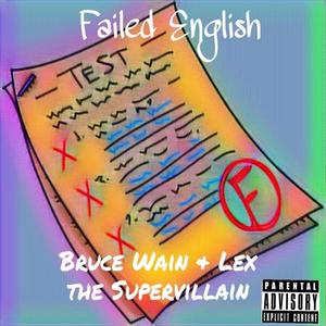 Failed English (Explicit)