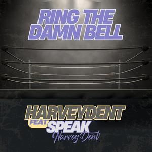 Ring The Damn Bell (feat. Speak) [Explicit]