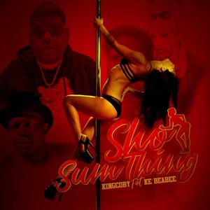 Sho Sumthing (feat. KeBayBee) (Explicit)
