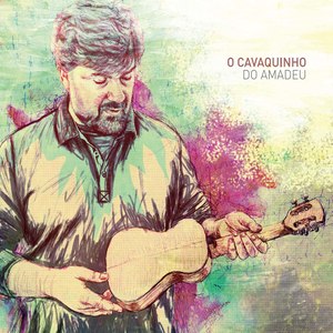 O Cavaquinho do Amadeu