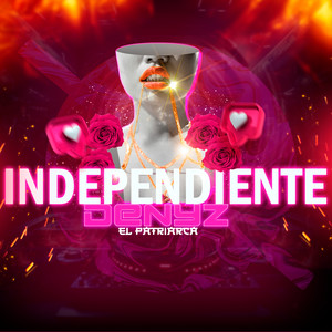 Independiente (Explicit)