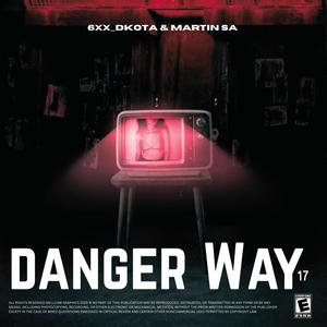 Danger way 17 (feat. Martin Sa)