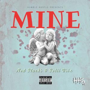 Mine(feat. Solii Brix) (Explicit)