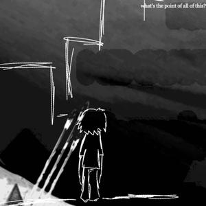 what's the point of all of this? (feat. 4toku)