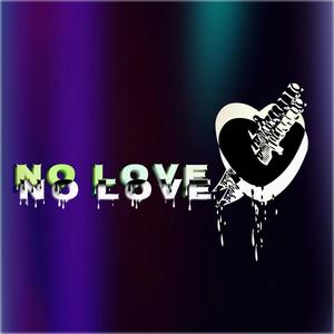 No Love (Explicit)