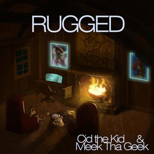 Rugged (feat. Meek tha Geek) [Explicit]