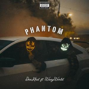 Phantom (feat. WaeyWorld)