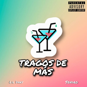 Tragos De más (Explicit)