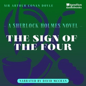 The Sign of the Four (A Sherlock Holmes Novel)