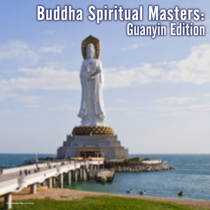 Buddha Spiritual Masters: Guanyin Edition