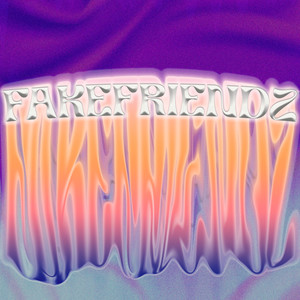 FakeFriendz (Explicit)