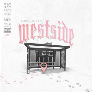 (Met Her On The) Westside (feat. Pure Bandana & Haze DBG) (Explicit)