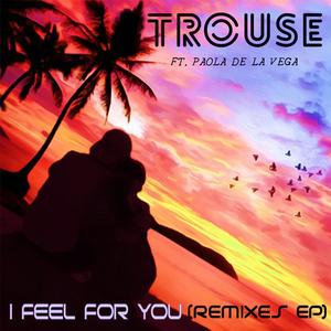 I Feel for You(feat. Paola de la Vega) (Charlie Stooks Remix)