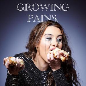 Growing Pains (Explicit)