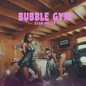 Bubble gym (fais le)