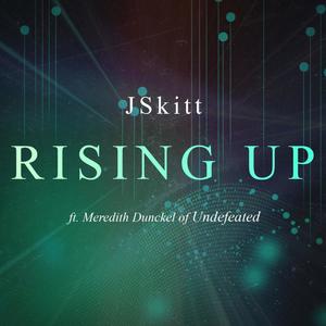 Rising Up (feat. Undefeated)