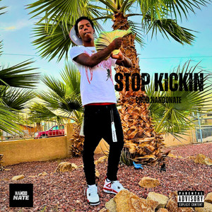 Stop kickin (Explicit)