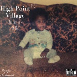 High Point Village, Pt. 2 (Explicit)