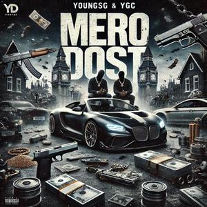 MERO DOST (Explicit)