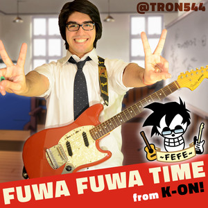 Fuwa Fuwa Time (From "K-ON!")